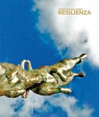 9788873366942 - Christian Balzano. Resilienza. Catalogo della mostra (Milano, 14 dicembre 2017-27 aprile 2018). Ediz. italiana e inglese