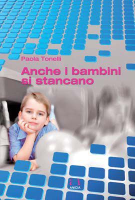 9788873466154 - Anche i bambini si stancano