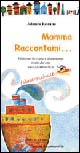 9788873500988 - Mammaraccontami