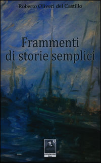 9788873517948 - Frammenti di storie semplici