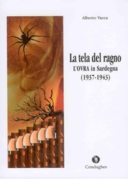 9788873561743 - La tela del ragno. L'OVRA in Sardegna (1937-1943)