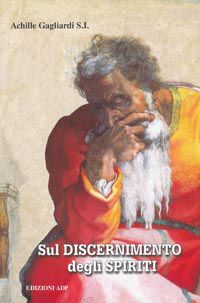 9788873572176 - Sul discernimento degli spiriti. Commento alle regole di sant'Ignazio di Loyola