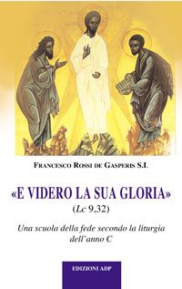 9788873573159 - E videro la sua gloria (Lc 9,32)