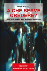 9788873573203 - A che serve credere?