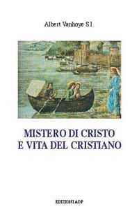 9788873573319 - Mistero di Cristo e vita del cristiano