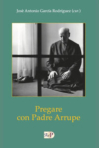 9788873576754 - Pregare con padre Arrupe
