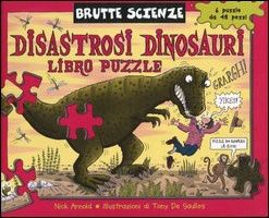 9788873667315 - Disastrosi dinosauri. Libro puzzle. Ediz. illustrata