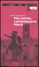 9788873711025 - Hai perso, commissario Marè