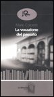 9788873712039 - La vocazione del passato
