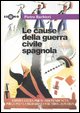9788873712138 - Le cause della guerra civile spagnola