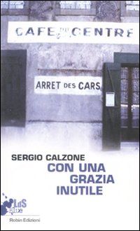 9788873713791 - Con una grazia inutile