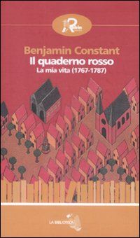 9788873715085 - Il quaderno rosso. La mia vita (1767-1787)