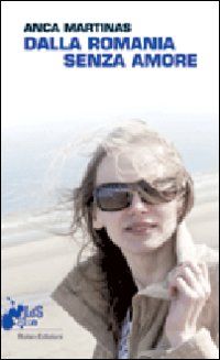 9788873715665 - Dalla Romania senza amore