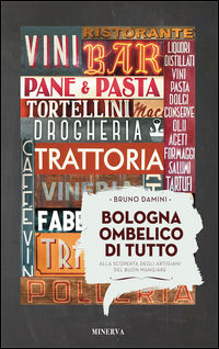 9788873818892 - Bologna ombelico di tutto