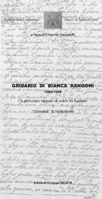 9788873872474 - Gridario di Bianca Rangoni 1595-1648. Un particolare rapporto di potere tra feudatari e «Comunità» di Spilamberto