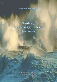 9788873872610 - Naufragi di paesaggi interni