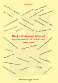 9788873874270 - Blog l'Opinione Omnia. Vol. 2: Raccolta delle annate 2016-2017-2018-2019-2020
