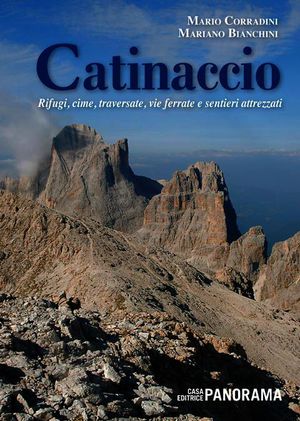 9788873891208 - Catinaccio. Rifugi, cime, traversate, vie ferrate e sentieri attrezzati