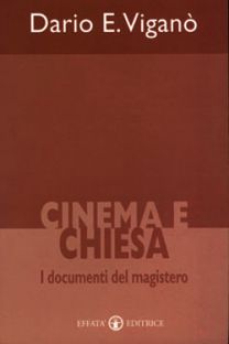9788874020300 - Cinema e chiesa. I documenti del magistero