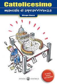 9788874022625 - Cattolicesimo. Manuale di sopravvivenza