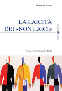 9788874026159 - La laicità dei «non laici»