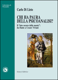 9788874145454 - Chi ha paura della psicanalisi? «Il lato oscuro della mente». Da Dantea Cesare Viviani