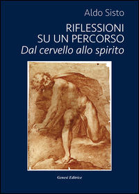 9788874145645 - Riflessioni su un percorso. Dal cervello allo spirito