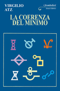 9788874146598 - La coerenza del minimo