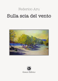 9788874147014 - Sulla scia del vento