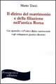 9788874181070 - Il diritto del matrimonio e della filiazione nell'antica Roma. Con appendice sull'antico diritto matrimoniale negli ordi