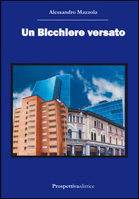 9788874189007 - Un bicchiere versato