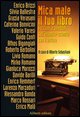 9788874241484 - Mica male il tuo libro
