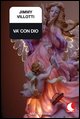 9788874241583 - Va' con Dio
