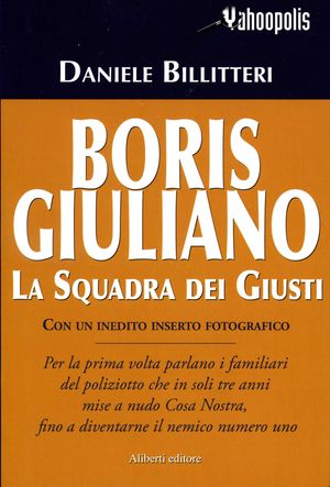 9788874243082 - Boris Giuliano. La squadra dei giusti