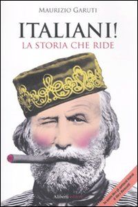 9788874247783 - Italiani! La storia che ride