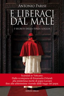 9788874249015 - E liberaci dal male. I segreti della terza loggia