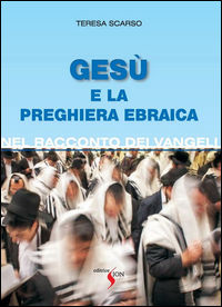 9788874290505 - Gesù e la preghiera ebraica