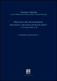 9788874317301 - Disposizioni sulle città metropolitane, sulle province, sulle unioni e fusioni di comuni. L.07 aprile 2014, n. 56. Comme