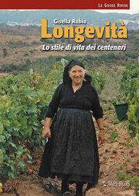 9788874321599 - Longevità. Lo stile di vita dei centenari. Nuova ediz.