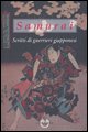 9788874350407 - Samurai. Scritti di guerrieri giapponesi