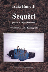 9788874401284 - Sequeri. Poesia in lingua veronese