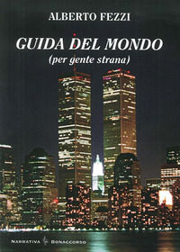 9788874401321 - Guida del mondo (per gente strana)