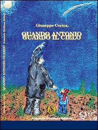 9788874427833 - Quando Antonio guardò il cielo