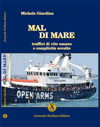 9788874428489 - Mal di mare. Traffici di vite umane e complicità occulte