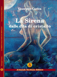 9788874428939 - La sirena dalle dita di cristallo