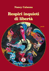 9788874429837 - Respiri inquieti di libertà