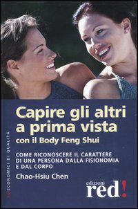 9788874470181 - Capire gli altri a prima vista con il body feng shui