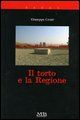9788874510511 - Il torto e la regione