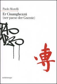 9788874520428 - Er Ciuanghezzú (ner paese der Gnente)