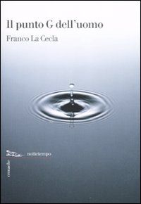9788874522682 - Il punto G dell'uomo